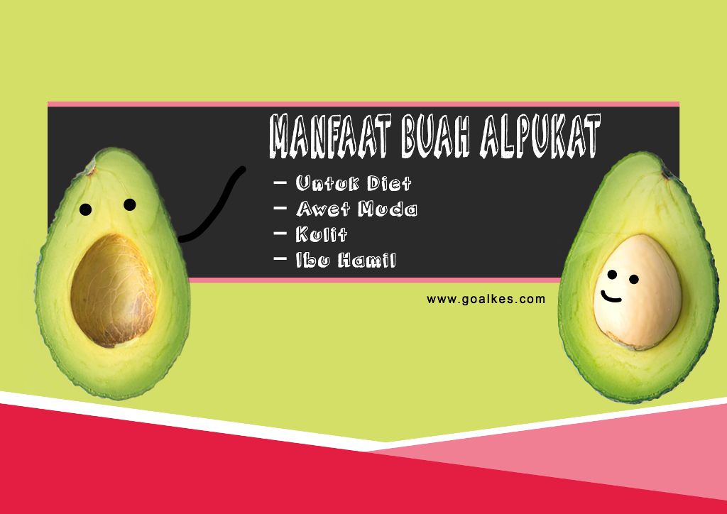 Manfaat Buah Alpukat Untuk Diet, Awet Muda, Kulit, Ibu Hamil